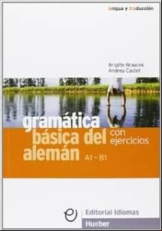 Gramatica Basica Del Aleman. Con Ejercicios