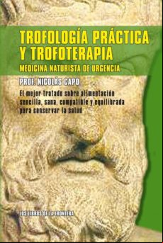 Trofología Práctica Y Trofoterapia. Medicina Naturista De Urgencia (eb