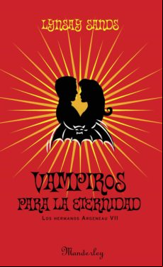 Vampiros Para La Eternidad (los Hermanos Argeneau 7) (ebook)