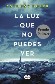 La Luz Que No Puedes Ver (ebook)