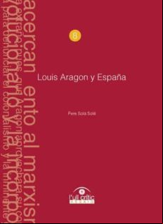 Louis Aragon Y España. (ebook)