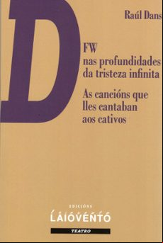 Dfw Nas Profundidades Da Tristeza Infinita As Cancions Que Lles Cantab