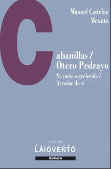 Cabanillas/ Otero Pedrayo /na Noite Estrelecida / Arredor De Si (ebook