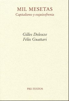 MIL MESETAS: CAPITALISMO Y ESQUIZOFRENIA (3ª ED.)