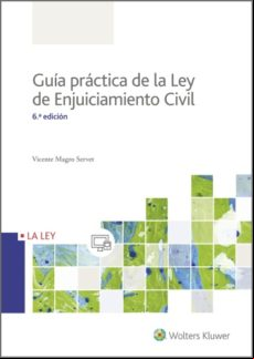 Guía Práctica De La Ley De Enjuiciamiento Civil (6.ª Edición) (ebook)