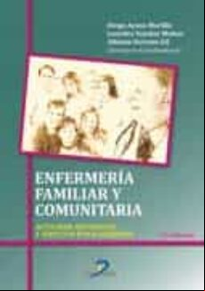 Enfermeria Familiar Y Comunitaria: Actividades Asistencial Y Aspectos