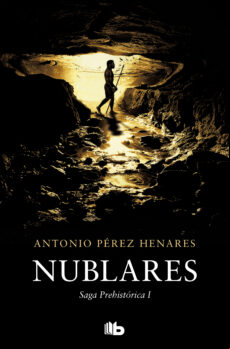 Nublares (saga Prehistórica 1) (ebook)
