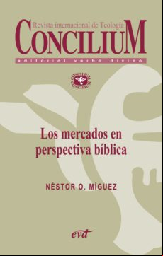 Los Mercados En Perspectiva Bíblica. Concilium 357 (2014) (ebook)