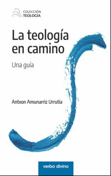 La Teología En Camino. Una Guía (ebook)