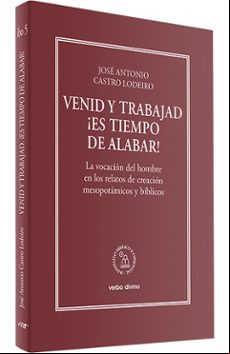 Venid Y Trabajad. ¡es Tiempo De Alabar!