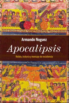 Apocalipsis. Relato Historia Y Mensaje De Resistencia (ebook)