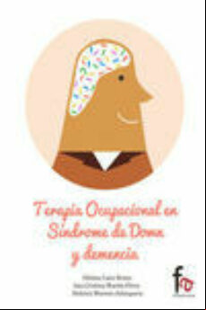 Terapia Ocupacional En Sindrome De Down Y Demencia