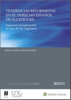 Tendencias Reformistas En El Derecho Español De Sucesiones. Especial C