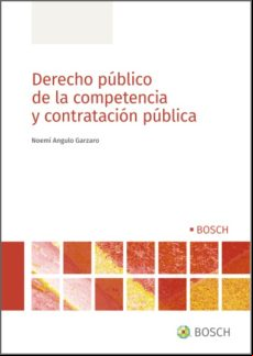 DERECHO PÚBLICO DE LA COMPETENCIA Y CONTRATACIÓN PÚBLICA EBOOK