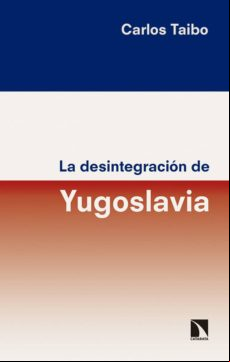 La Desintegración De Yugoslavia