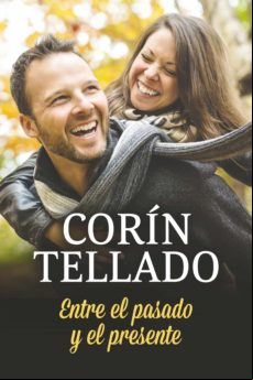 Entre El Pasado Y El Presente (ebook)