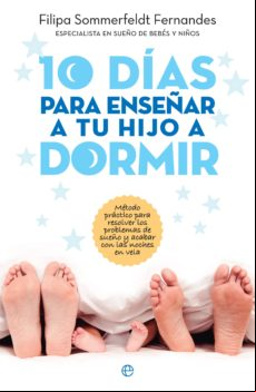 10 Días Para Enseñar A Tu Hijo A Dormir (ebook)