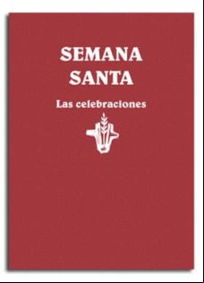 Semana Santa. Las Celebraciones