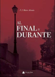 Al Final Y Durante (ebook)