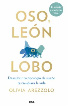 Oso Leon O Lobo: Descubrir Tu Tipologia De Sueño Te Cambiara La Vida
