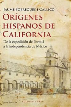 Origenes Hispanos De California