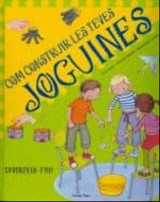 COM CONSTRUIR LES TEVES JOGUINES (edición en catalán)