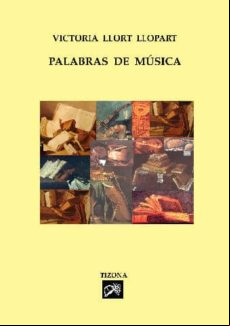 Palabras De Musica: Breve Antologia De Pensamientos Musicales