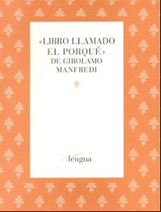 LIBRO LLAMADO EL PORQUE DE GIROLAMO MANFREDI