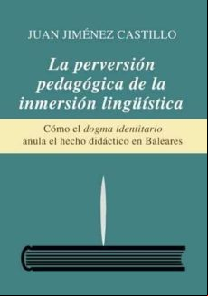 La Perversion Pedagogica De La Inmersion Lingüistica