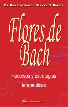 Flores De Bach Recursos Y Estrategias Terapéuticas (ebook)
