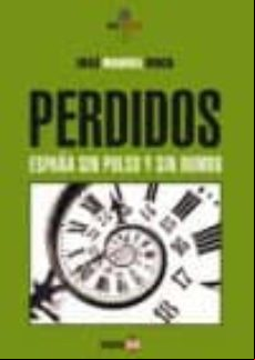 Perdidos: España Sin Pulso Y Sin Rumbo