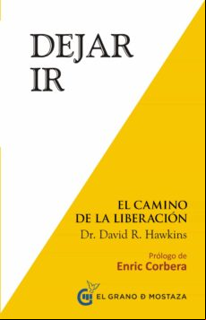 Dejar Ir. El Camino A La Liberación (ebook)