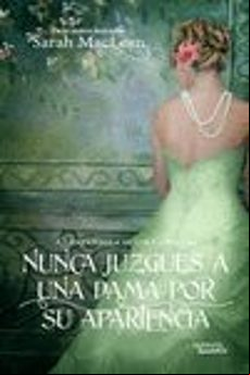 Nunca Juzgues A Una Dama Por Su Apariencia: Cuarta Regla De Los Canall