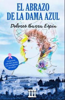El Abrazo De La Dama Azul