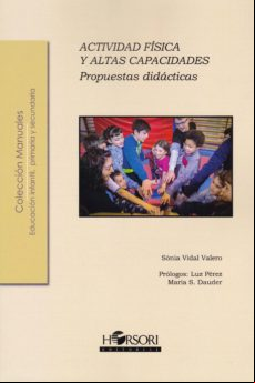 Actividad Fisica Y Altas Capacidades. Propuestas Didacticas