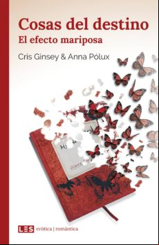 Cosas Del Destino (ii): El Efecto Mariposa (ebook)