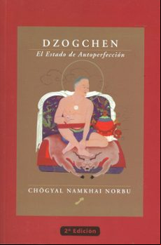 Dzogchen: El Estado De La Autoperfeccion