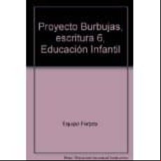 Cuaderno Escritura 6 Proyecto Burbujas Educacion Infantil