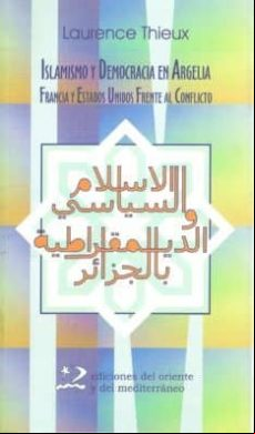 Islamismo Y Democracia En Argelia