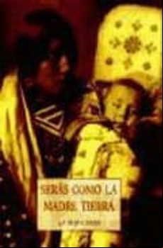 SERAS COMO LA MADRE TIERRA: LA MUJER INDIA