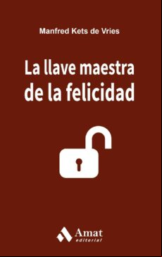 La Llave Maestra De La Felicidad (ebook)
