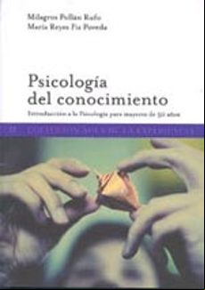 Psicologia Del Conocimiento: Introduccion A La Psicologia Para Ma Yore
