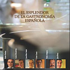EL ESPLENDOR DE LA GASTRONOMIA ESPAÑOLA