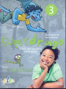 Superdrago 3 Guia Didactica + 2cd