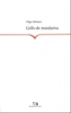 GRILLS DE MANDARINA (edición en catalán)