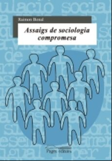 ASSAIG DE SOCIOLOGIA COMPROMESA (edición en catalán)