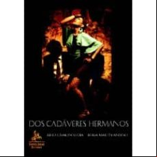 DOS CADAVERES HERMANOS