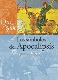 Qué Se Sabe De... Los Símbolos Del Apocalipsis (ebook)