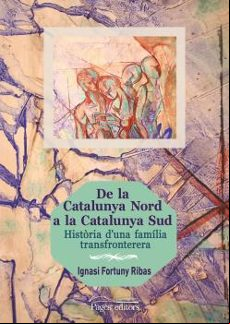 De La Catalunya Nord A La Catalunya Sud
