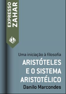 ARISTÓTELES E O SISTEMA ARISTOTÉLICO EBOOK (edición en portugués)